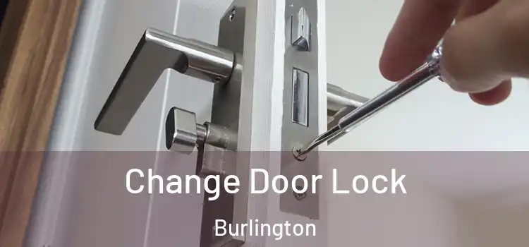  Change Door Lock Burlington