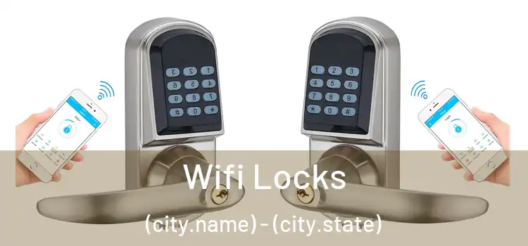  Wifi Locks (city.name) - (city.state)